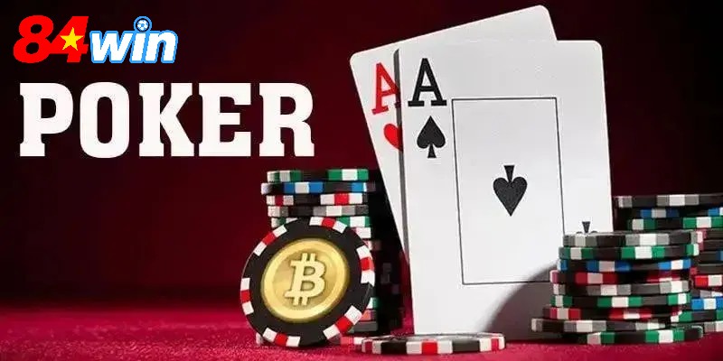 Hướng Dẫn Chơi Poker Chi Tiết Và Chuyên Nghiệp Nhất 